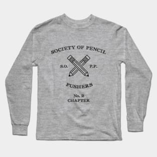 Society of Pencil Pushers Long Sleeve T-Shirt